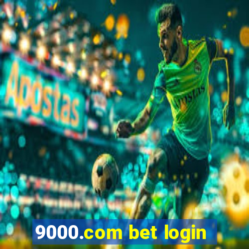 9000.com bet login